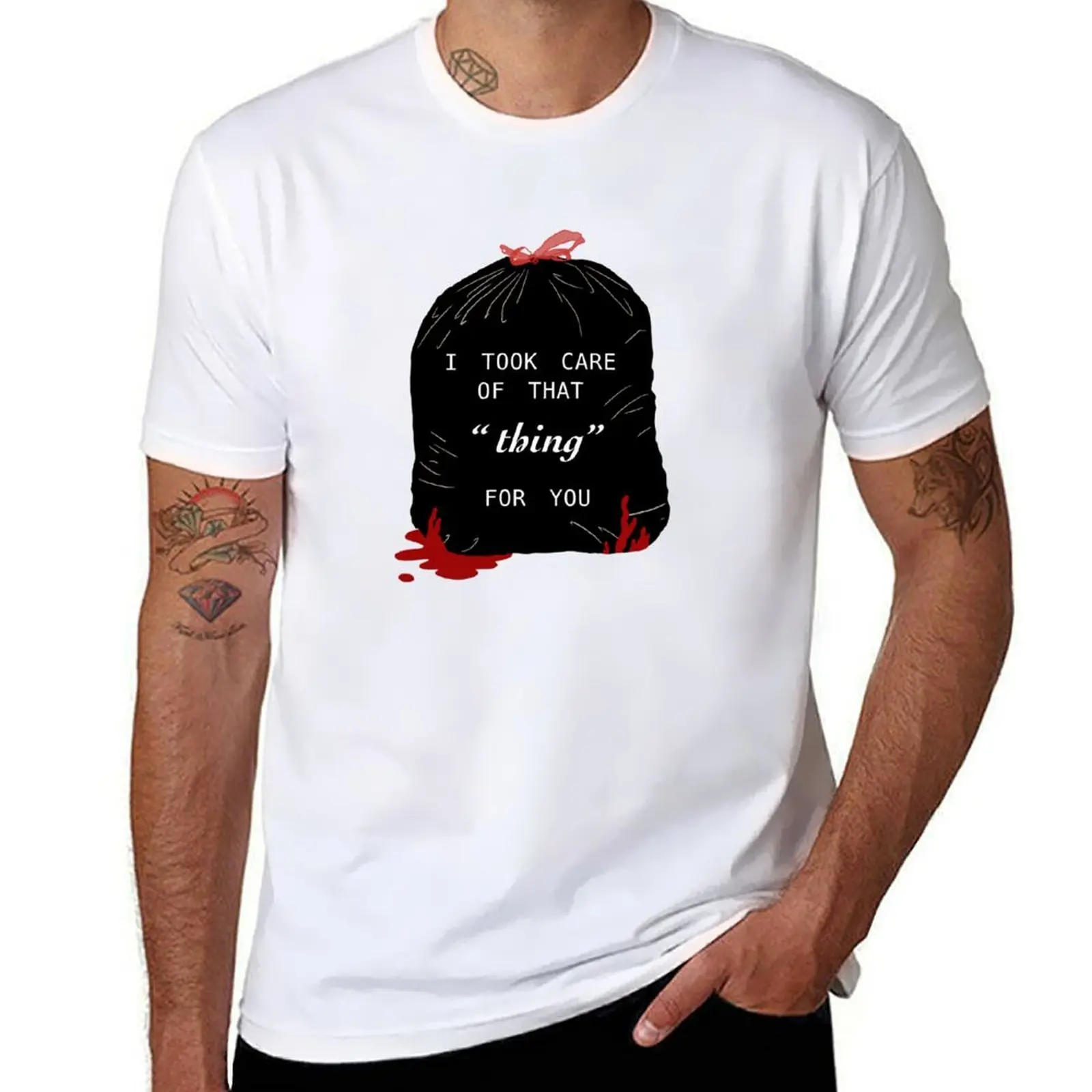 

I took care of that “thing” for you T-Shirt man t shirts high quality luxury brand man t shirts cotton T-Shirt
