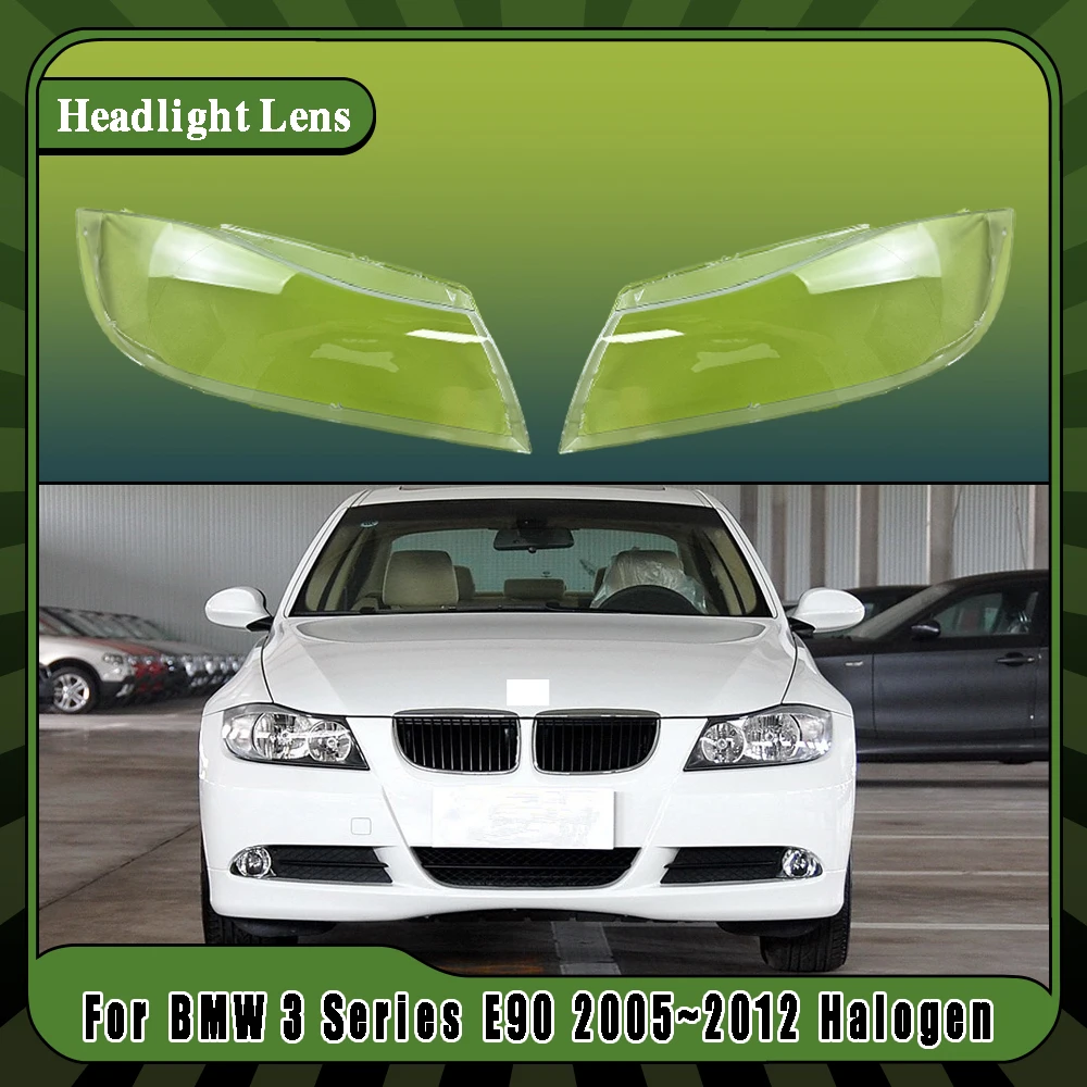 Headlamps Lens Glass Shell Masks Transparent Lampshade Shade Car Front Headlight Cover For BMW 3 Series E90 2005~2012 Halogen