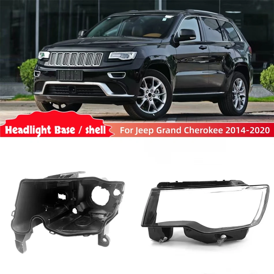For Jeep Grand Cherokee 2014 2015 2016 2017 2018 2019 2020 Car Base Head Lamp Shell Car Light Bulb Holder Headlight Shell Lens