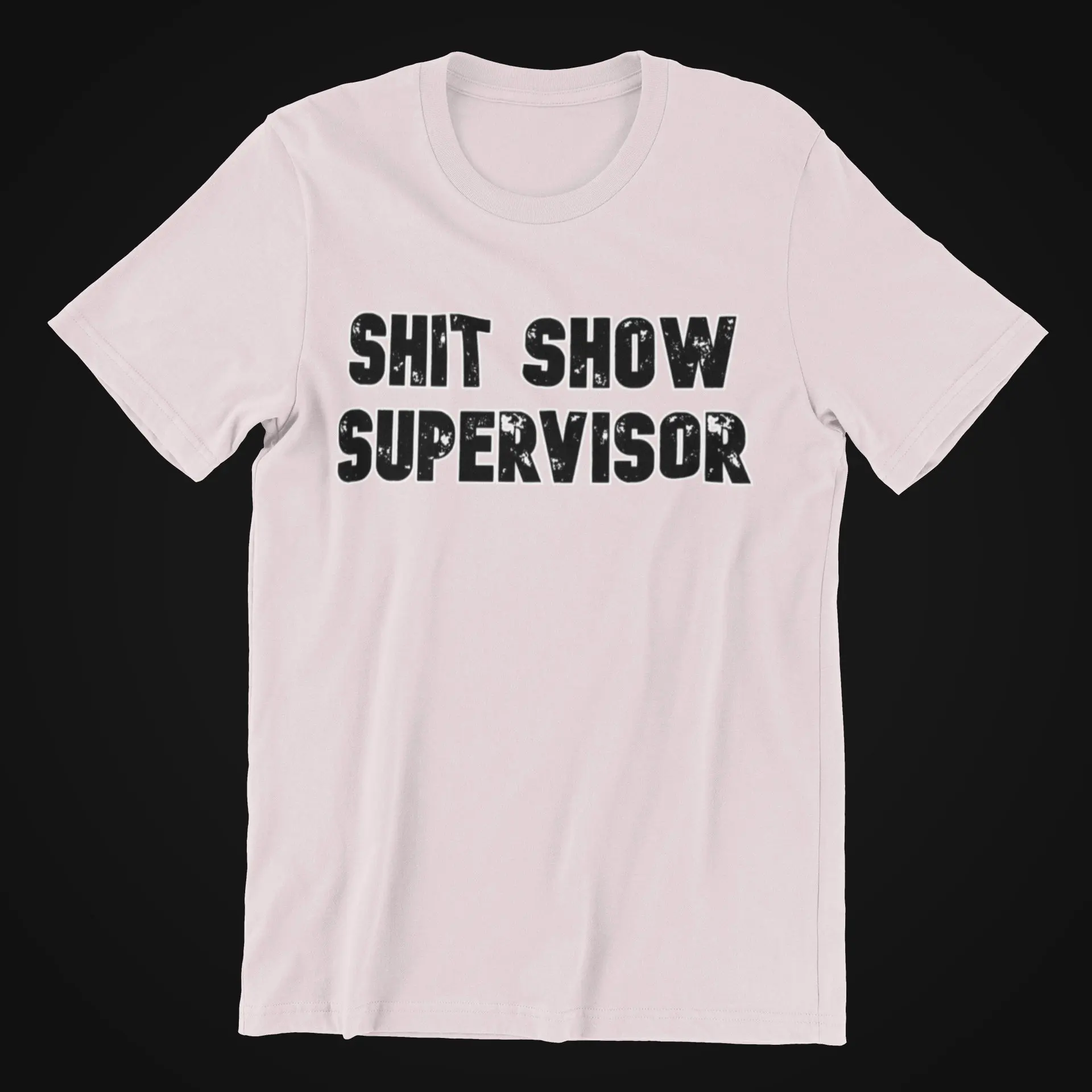 SHITSHOW SUPERVISOR FUNNY T Shirt