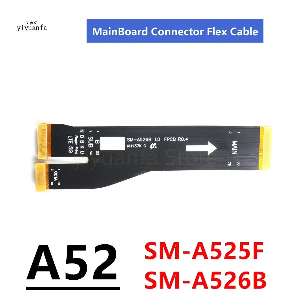 For Samsung Galaxy A52 A52s A526B A526U A525F SM-A528B Motherboard Main Board Connector LCD Display USB Flex Cable RO.5 / RO.3