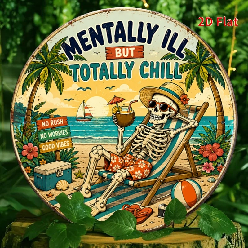 2D Flat - Decorative Sign 2D Flat - [2Dflat], 1pc 7.87X7.87inch- Mentally Ill But Chill Skeleton Metal Aluminum Tin Plaque, Funn