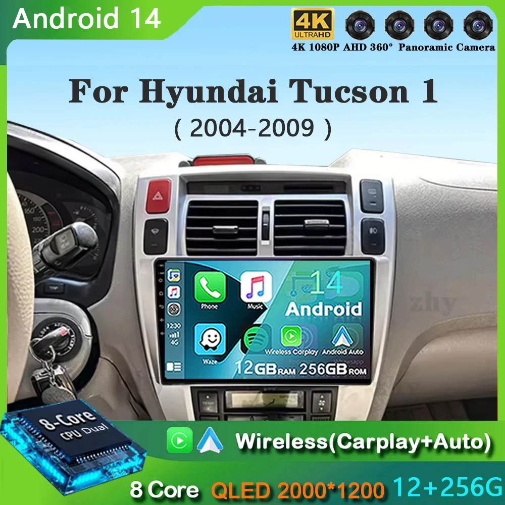 สําหรับ Hyundai Tucson 2004 2005 2006 2007 2008 2009 Android 14 รถวิทยุมัลติมีเดียสเตอริโอเครื่องเล่นวิดีโอ GPS Navigation CarPlay อัตโนมัติ