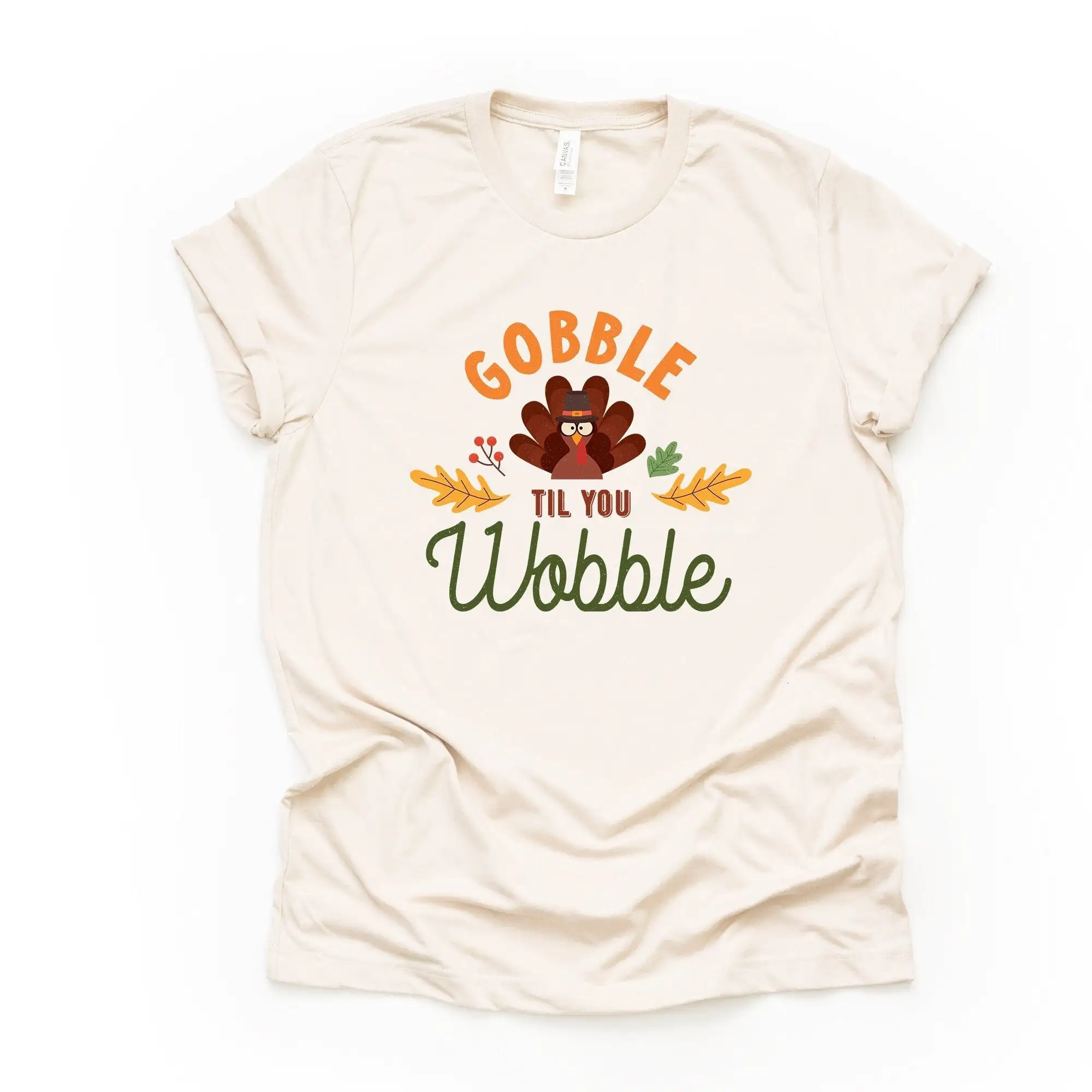 Thanksgiving T Shirt Gobble Til You Wobble Turkey Design Premium Unisex 3 Color Choices 3X 4X