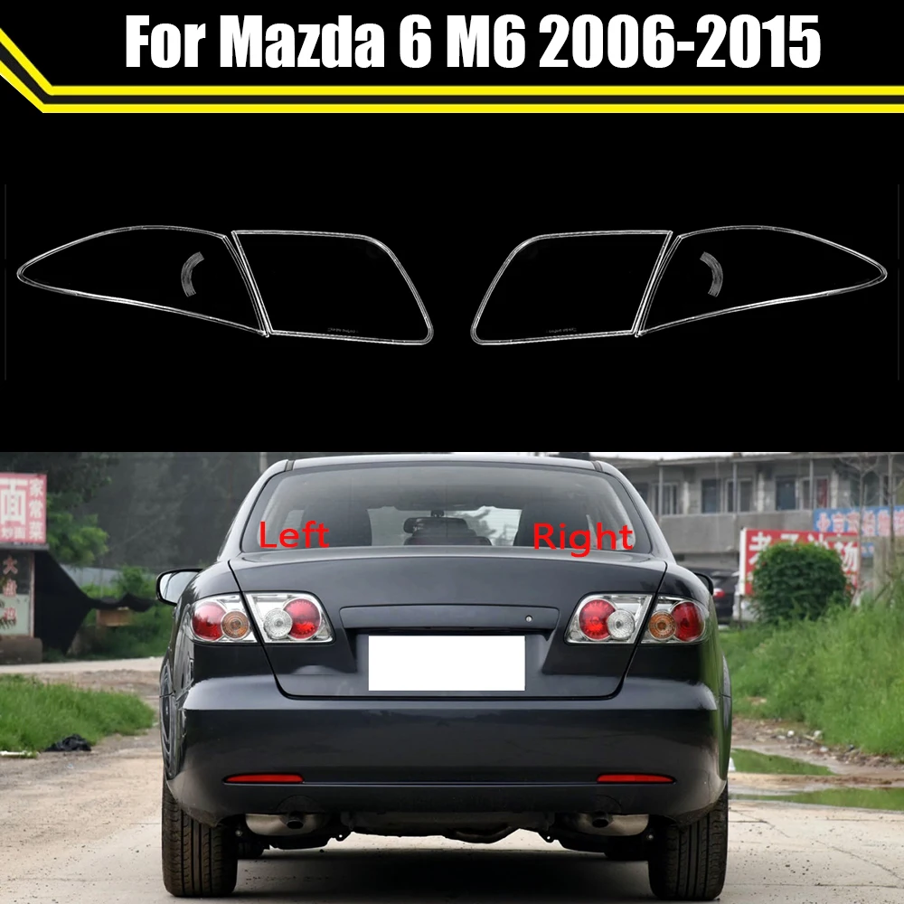 

Прозрачный чехол для освещения для Mazda 6 M6 2006-2015, передний задний фонарь, крышка объектива, задний фонарь, абажур, стеклянная лампа, колпачки, маска
