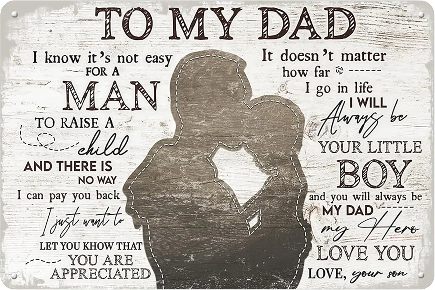 To My Dad My Hero I Will Always Be Your Little Boy Funny Dad Tin Sign Gifts From Son - Perfect For Office, Garage, Man Cave ; Ho