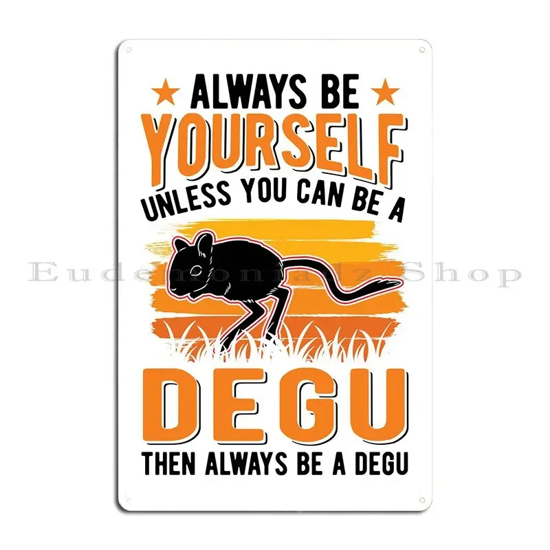 Degu Keeper Metal Sign Decoration Party Create Printed Club Tin Sign Poster