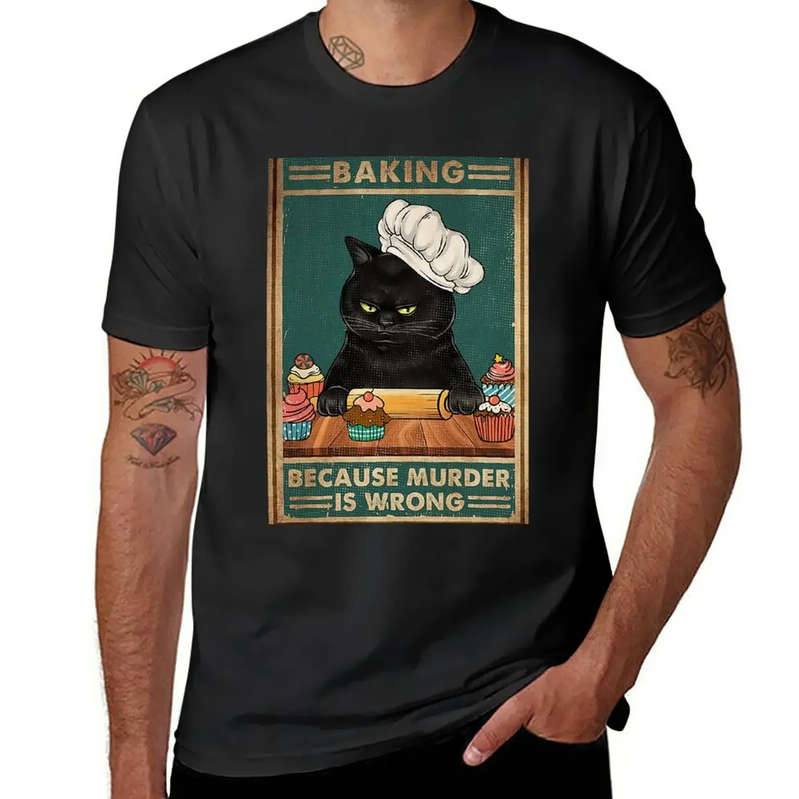 New Baking because murder is wrong cat lover gifts T-Shirt graphics t shirt Tee shirt plain summer mens clothes style.