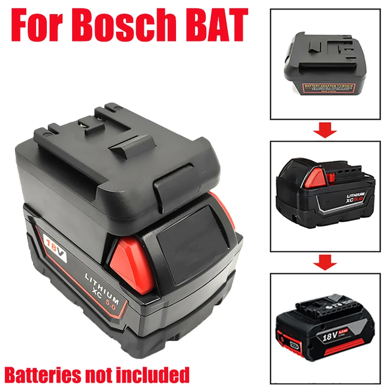 

Battery Adapter Converter for Bosch 18V Tools for Milwaukee 18V Li-ion Batteries To for Bosch BAT Series 18V Battery Power Tools