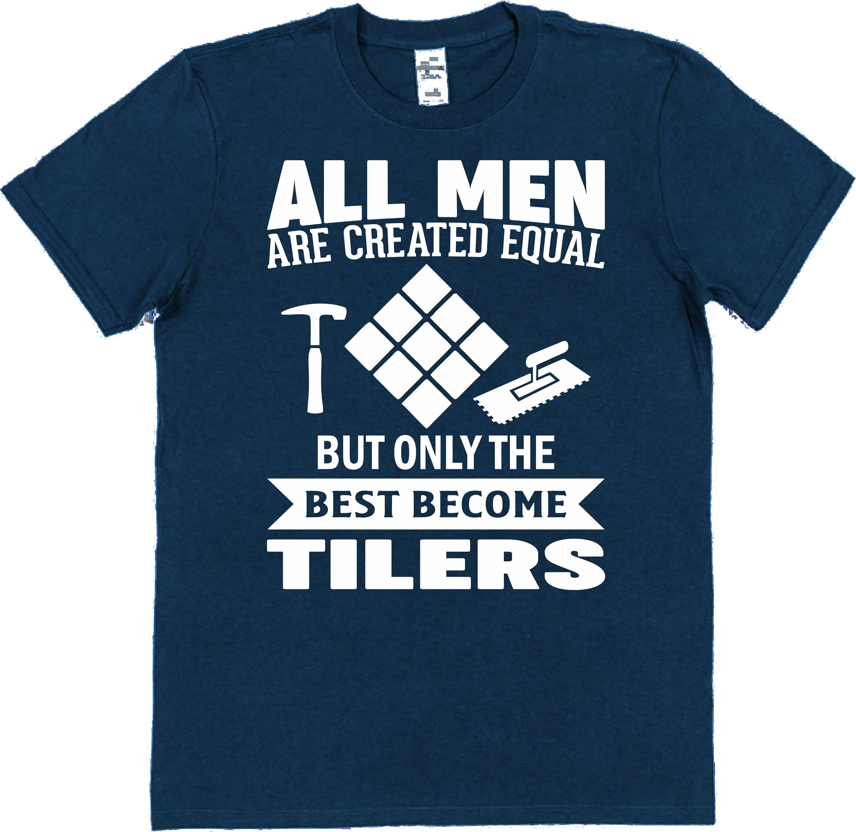 Tiler T Shirt Men are Equal Best Tilers for Construction Worker Trades Tradesman Tradie Bricklayer Building Tile Fitter