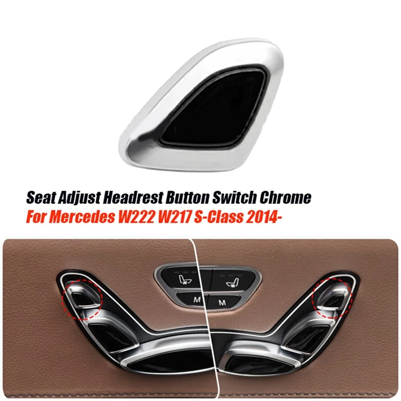 Right Side Switch Assy Seat Headrest Adjuster Button A2229058200 For Mercedes W222 W217 S-Class 2014-2022 Chrome Cover Parts