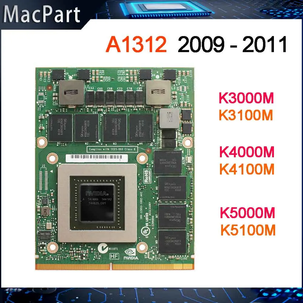 

Видеокарта Quadro K3000M K3100M K4000M K4100M K5000M K5100M K3000 K4000 K5000 K3100 K4100 K5100 Для iMac A1312 2009 2010 2011