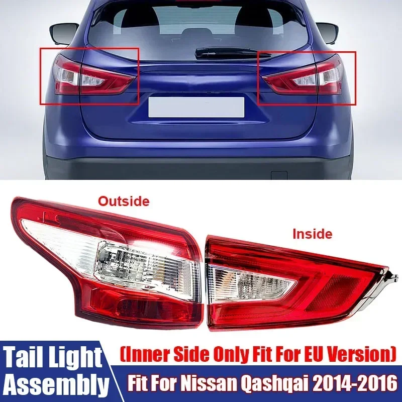 Car Rear Tail Light Brake Signal Lamp For Nissan Qashqai 2014-2016 EU Version 26555-4EA5A,26550-4EA5B,26555-4EA0A,26550-4EA0A