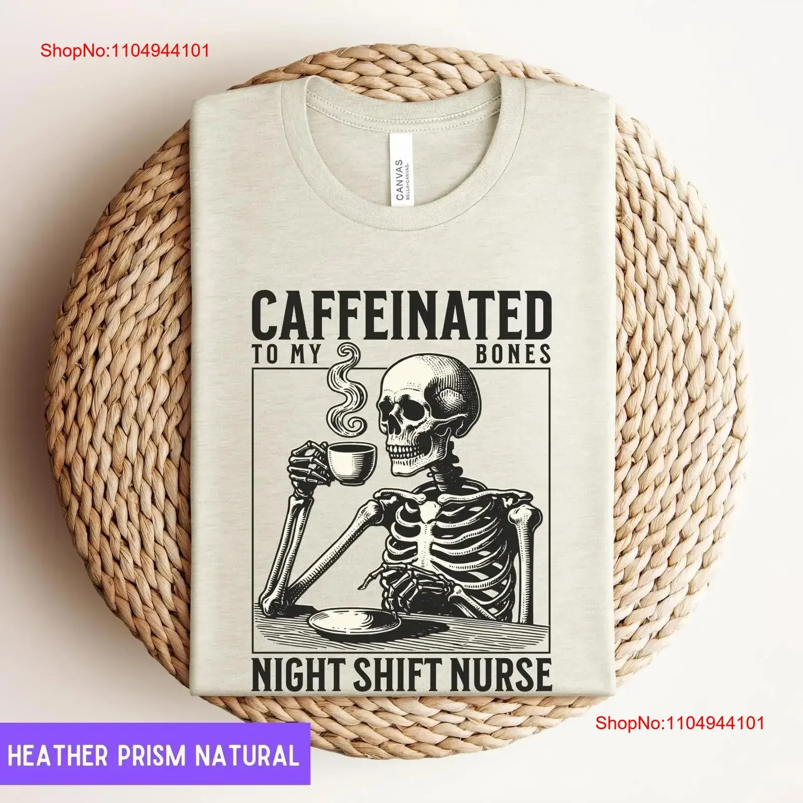 

Night Shift Nurse T Shirt Skeleton Nursing Coffee Lover Squad Halloween vintage Washed Stylish Unisex graphic designer clothes