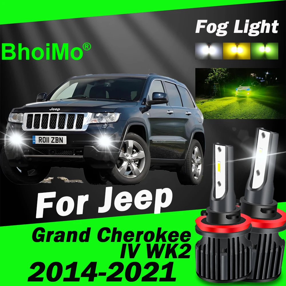 

BhoiMo Front Fog Light Lamp For Jeep Grand Cherokee IV WK2 2014 - 2021 Led Bulb 2015 2016 2017 2018 2019 2020