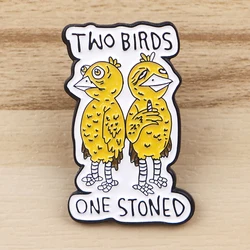 Two Birds Enamel Pin Funny Saying Badges on Backpack Brooch Pines Men Lapel Pins Fashion Jewelry Cosplay Accessories Toys Gift