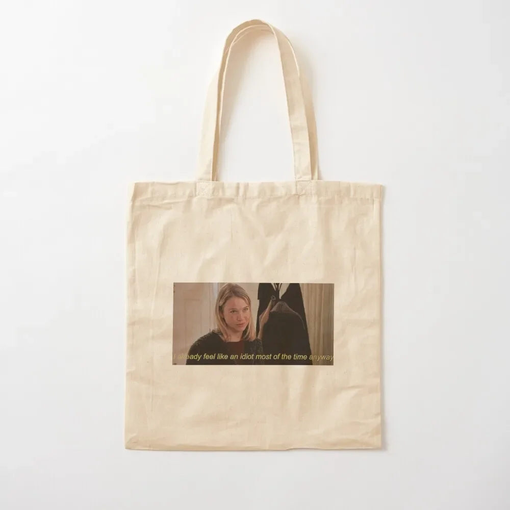 

Bridget Jones I already feel like an idiot most of the time anyway Quote Tote Bag Shopper handbag Reusable bags Tote Bag