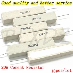 10pcs 20W 5% Cement Resistor Power Resistance 0.1R-10K 0.47 1 1.5 2.2 2.5 3 4.7 5.1 6 10 22 24 33 47 100R 1.8K 2.2K 4.7K 10K ohm