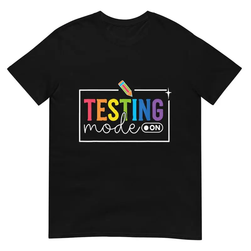 

Funny Testing Mode On Day Motivational Teacher Kids T Shirt