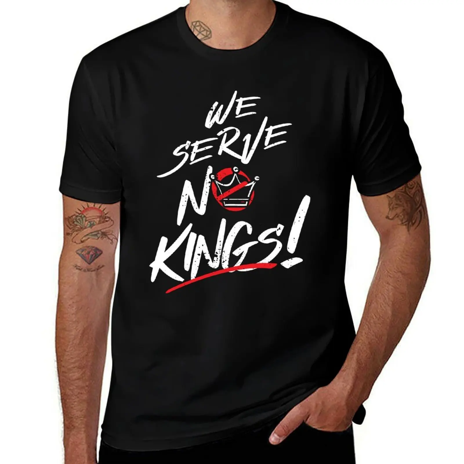 We Serve No Kings! T-Shirt Fashion Casual Short Sleeve Top T-Shirt