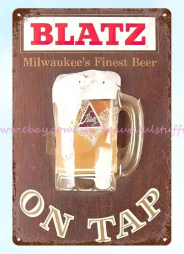 poster office restaurant  Blatz On Tap Beer metal tin sign