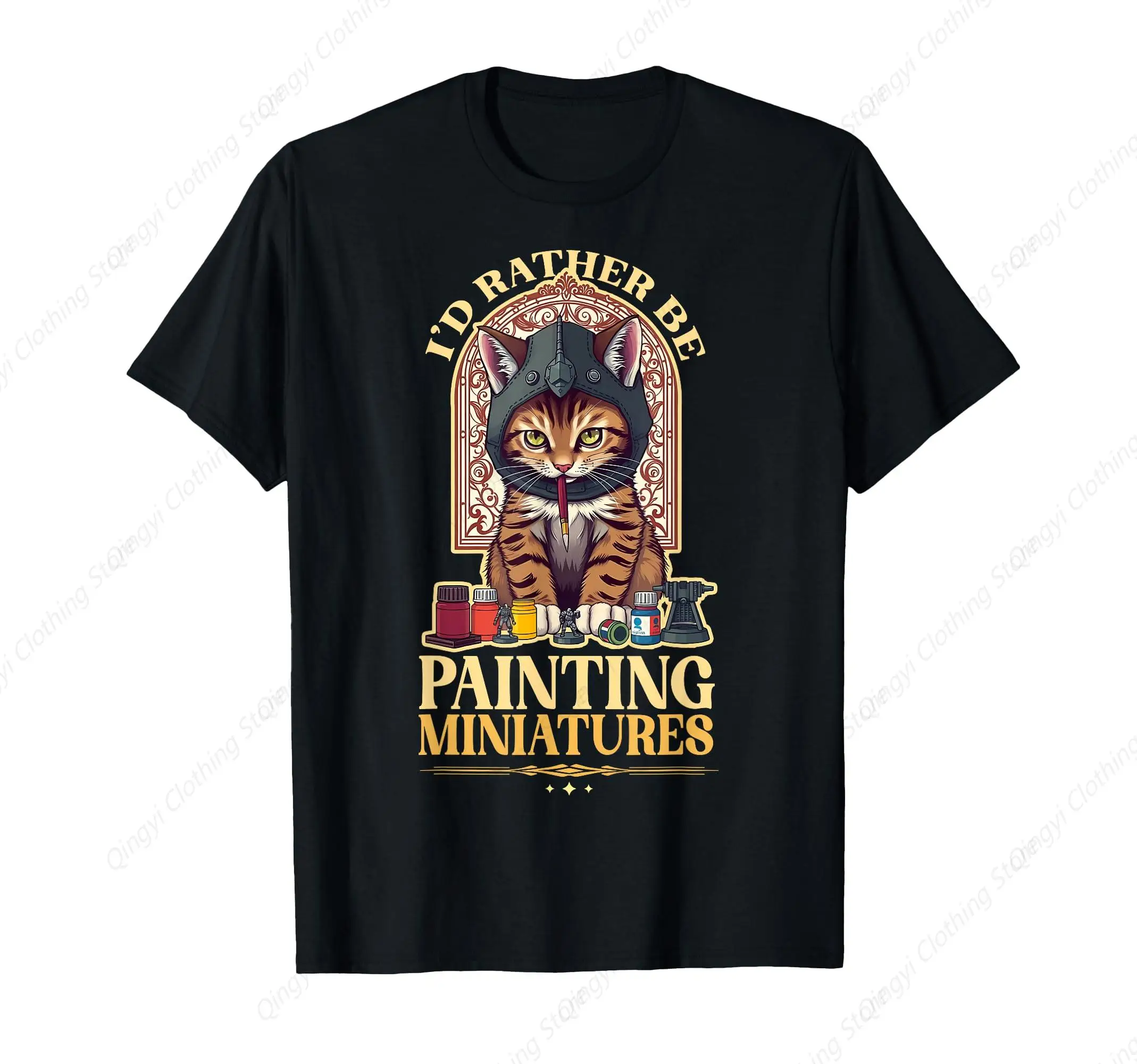 

I'd Rather Be Painting Miniatures Tabletop Wargaming Cat T-Shirt