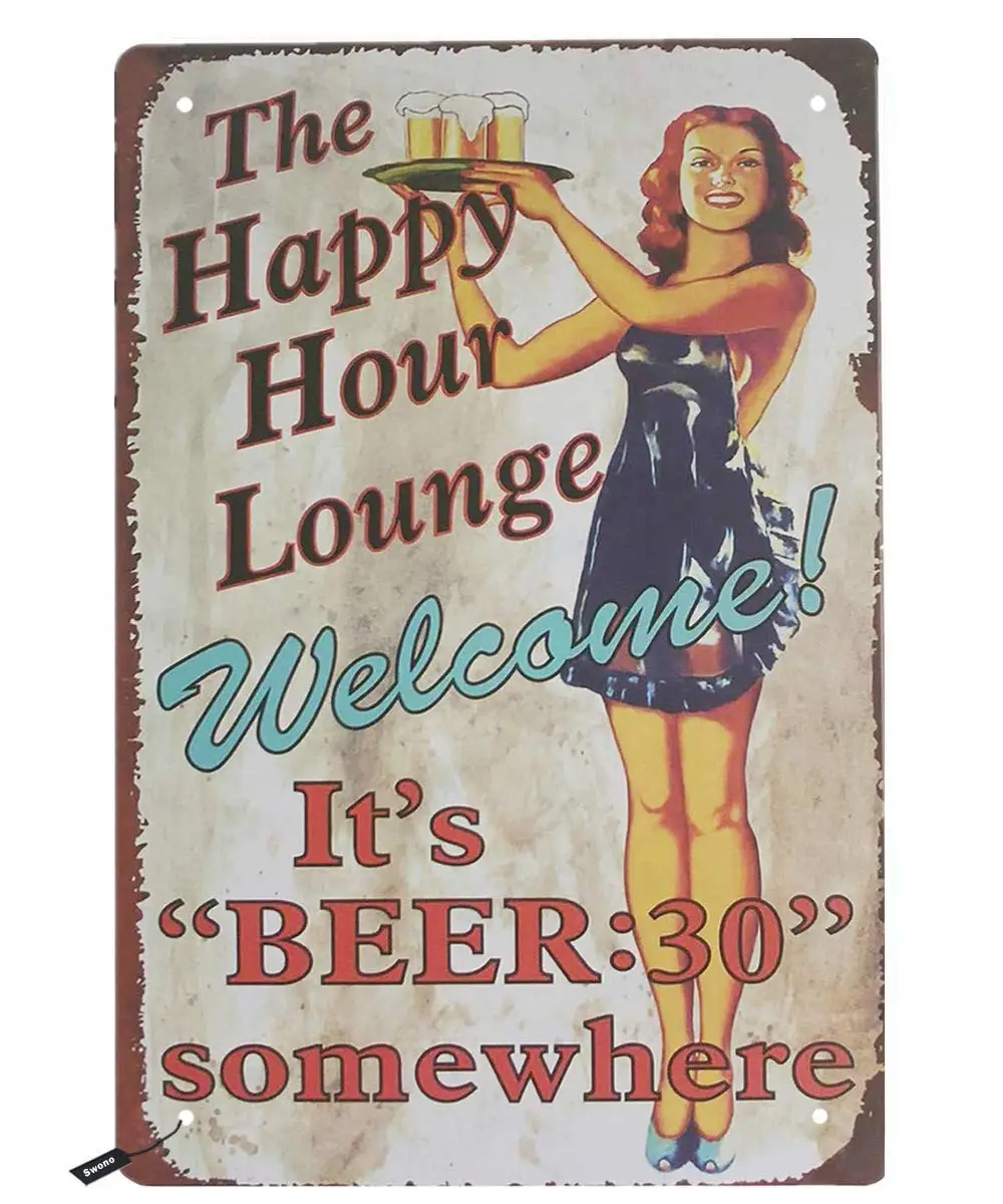 Swono Welcome Dinner Tin Signs,Pin Up Girl The Happy Hour Lounge Its Beer 30 Somewhere Vintage Metal Tin Sign For Men Women sign