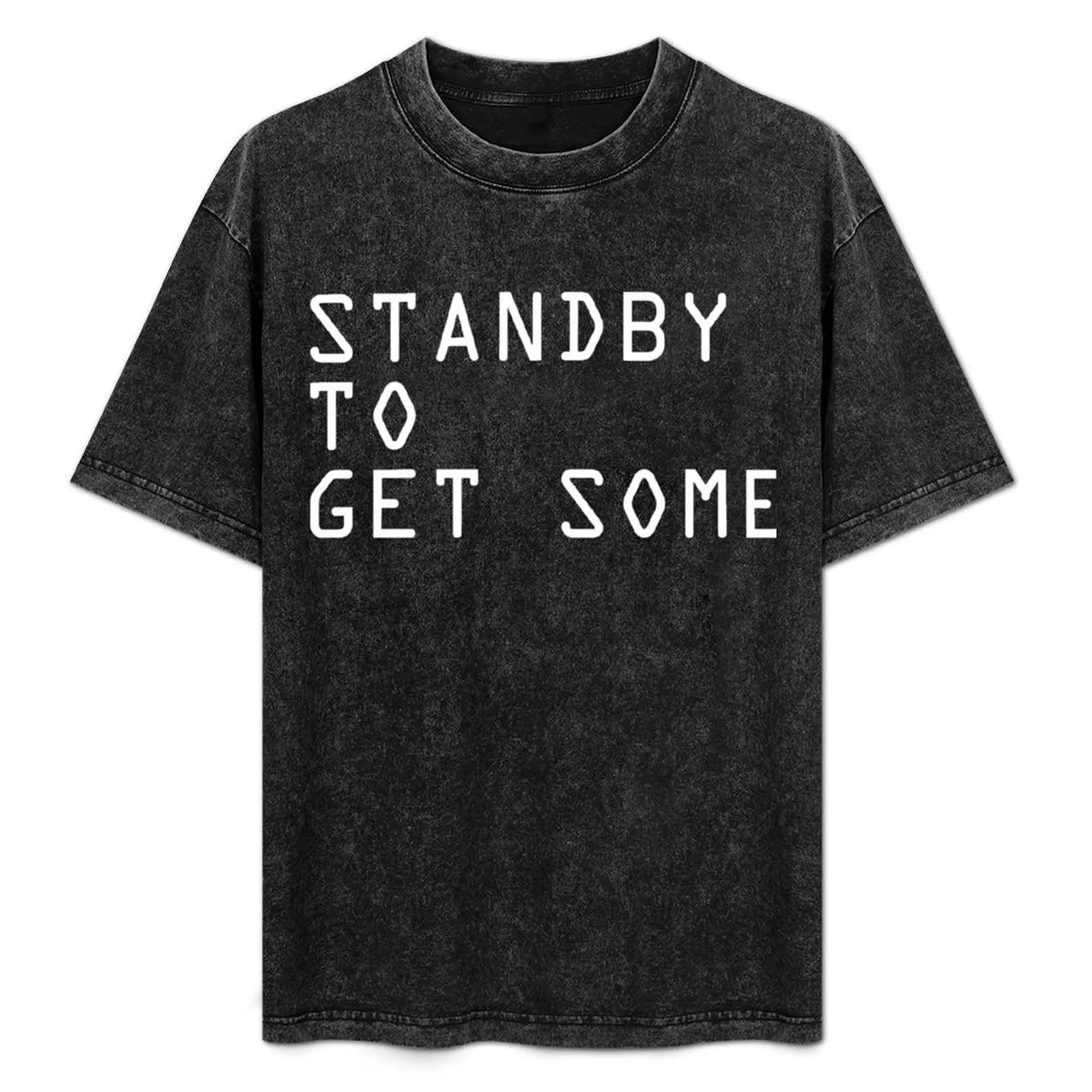 

STANDBY TO GET SOME T-Shirt Running Gym Short Sleeve Sports Tee