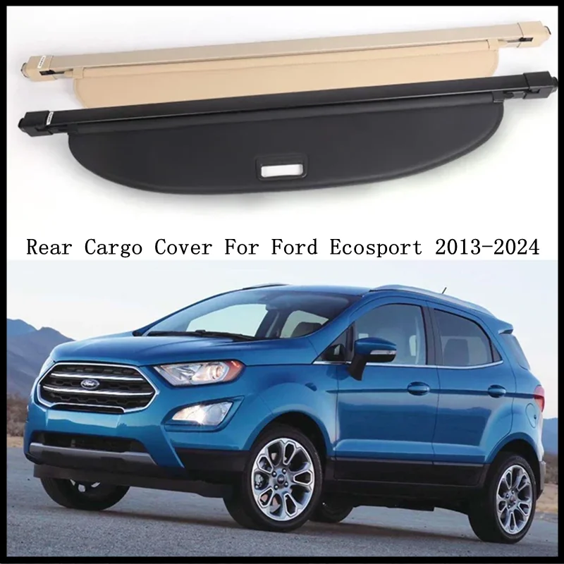 

Rear Cargo Cover For Ford Ecosport 2013-2024 Privacy Trunk Screen Security Shield Shade Modification Parts