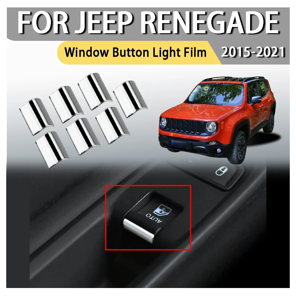 

Cars Accessories Window Button Light Film For Jeep Renegade 2015 2016 2017 2018 2019 2020 2021 Car Decoration Car Upgrade