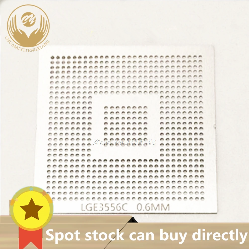 in stock LGE3556C LGE3556 LGE3556CP  LCD BGA 0.6MM solder ball chip size steel mesh steel mesh Template Stencil