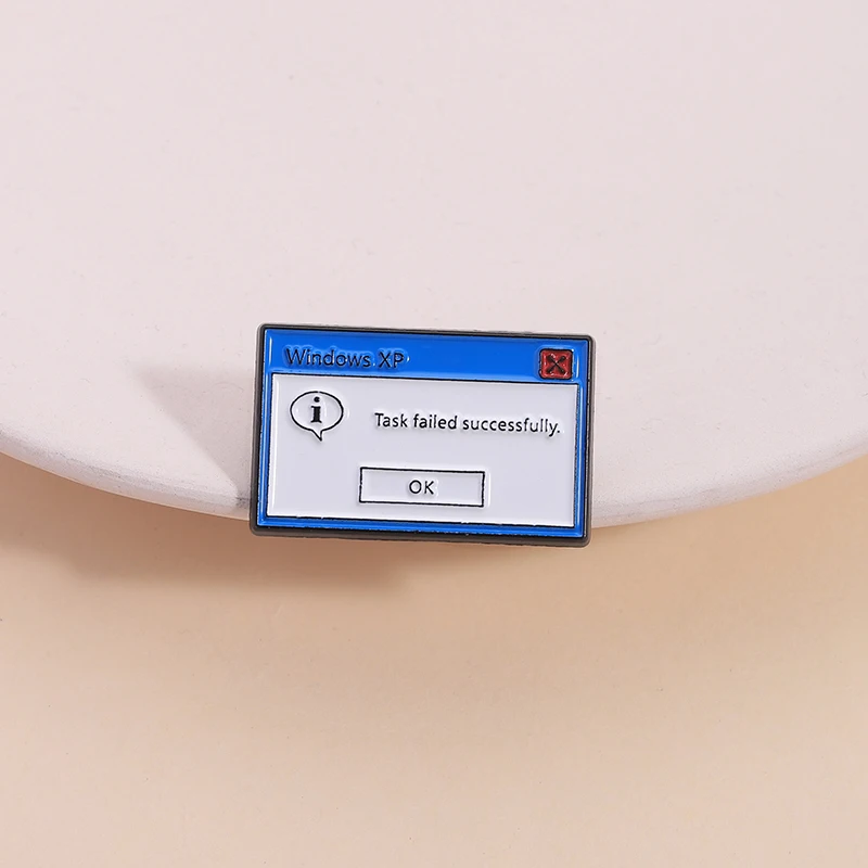 Windows XP Task Failed Successfully Эмалированная булавка Компьютерная всплывающая ошибка Программатор сообщений Брошь Значок на лацкане Ювелирное изделие Подарок
