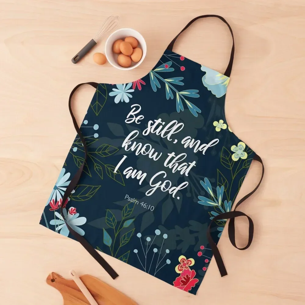 

Be still, and know that I am God. Psalm 46:10, Bible Verse Apron Home Utensils kitchen clothes Apron