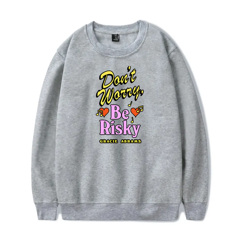 

Gracie Abrams Don't Worry Be Risky Crewneck Sweatshirts Women Men Long Sleeve Fashion Pullover Clothes