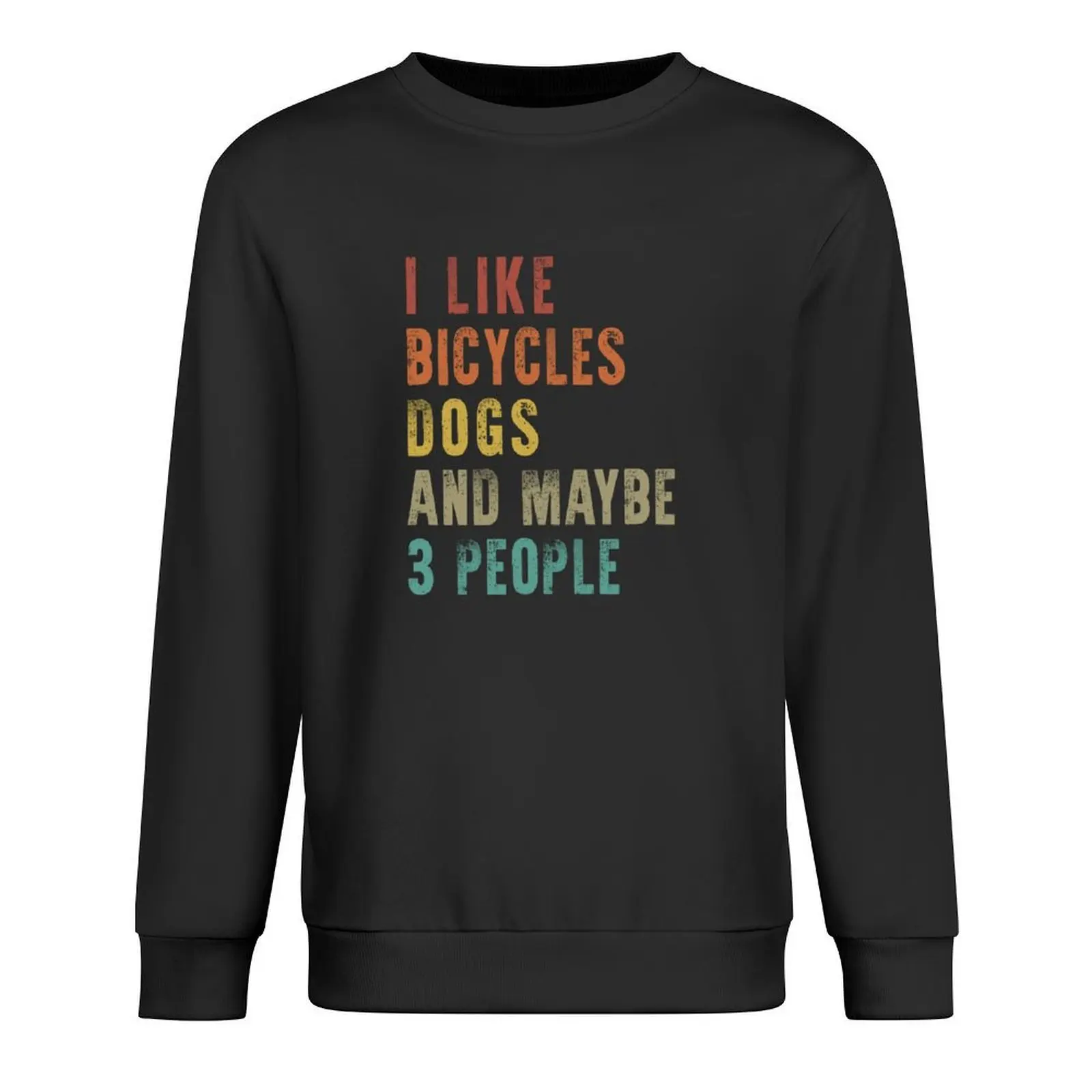 

I Like Bicycles And Dogs, Funny Cycling, Cyclist Quote Pullover anime clothes fashion men men's clothing aesthetic sweatshirts