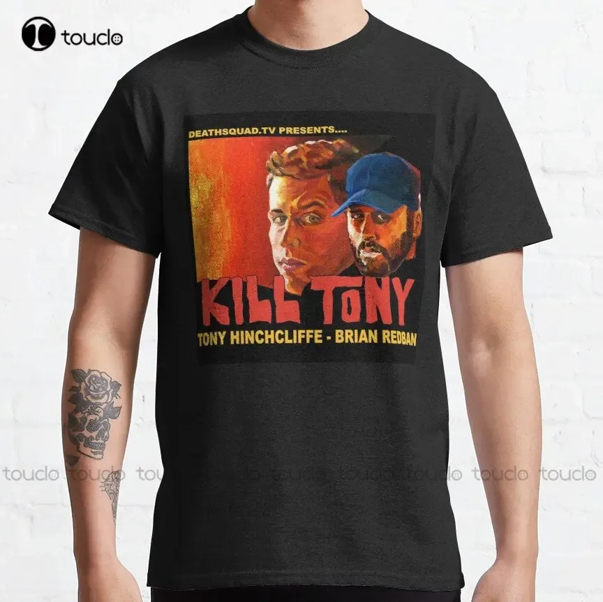 Kill Tony Classic T-Shirt Shirts For Women Dressy Custom Aldult Teen Unisex Digital Printing Tee Shirts Xs-5Xl Custom Gift New