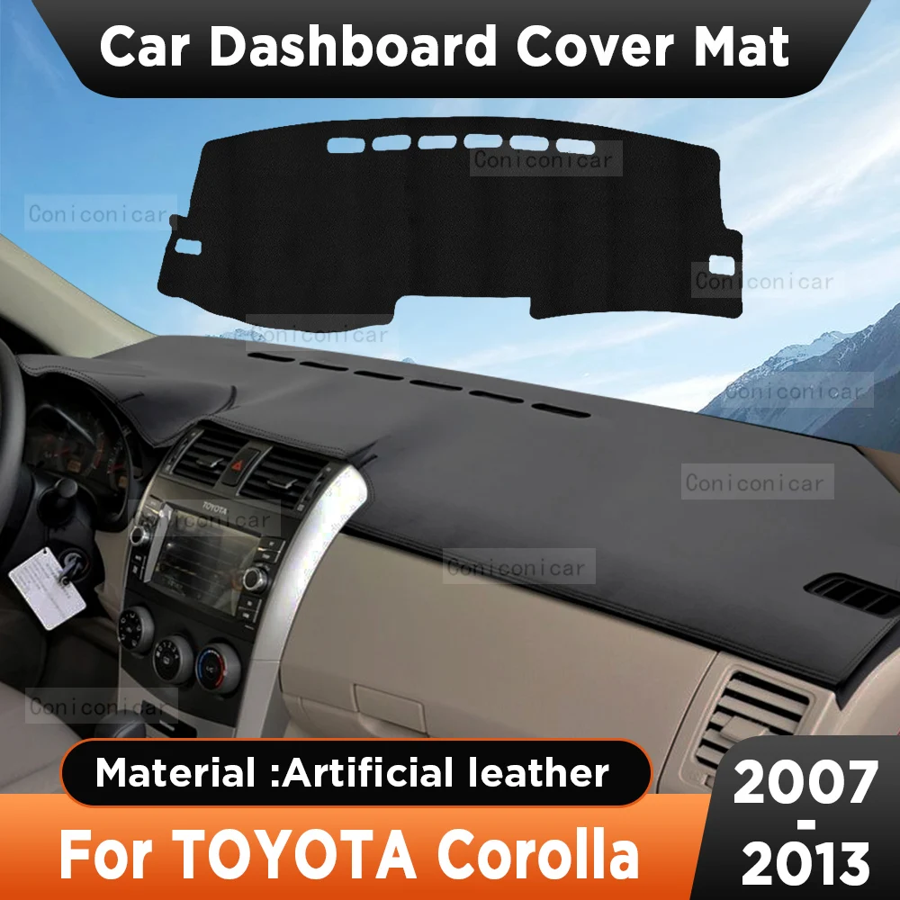 

Car Dashboard Sun Shade Cover Instrument Desk Non-slip Artificial Leather Pad Mat For TOYOTA Corolla 2007-2013 Accessories