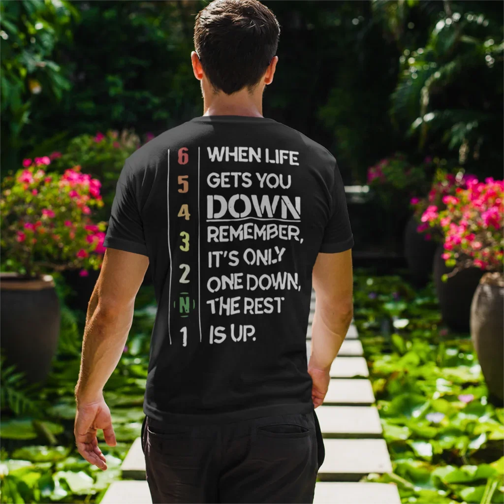 When life gets you down, remember it's only one and the rest is up Men's T-Shirts Back Print Motorcycles Fashion Streetwear men