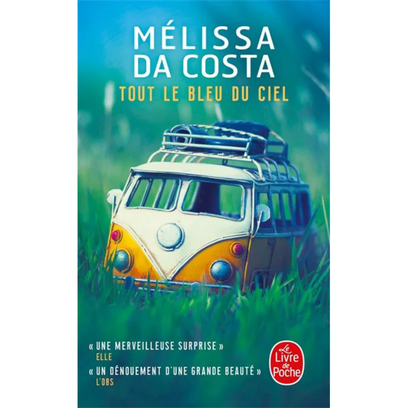 

Tout Le Bleu Du Ciel Melissa Da Costa Le Livre De Poche 9782253934103 Книга