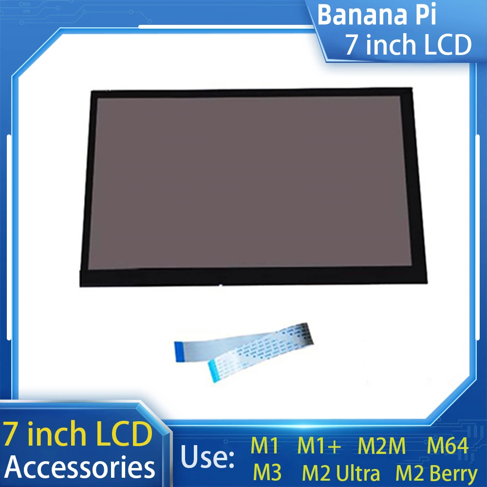 Banana Pi High Quality 7 Inch Lcd Display Touch Screen for Banana Pi M1/m1+/m3/m64/m2 Ultra/m2 Berry/m2m Board
