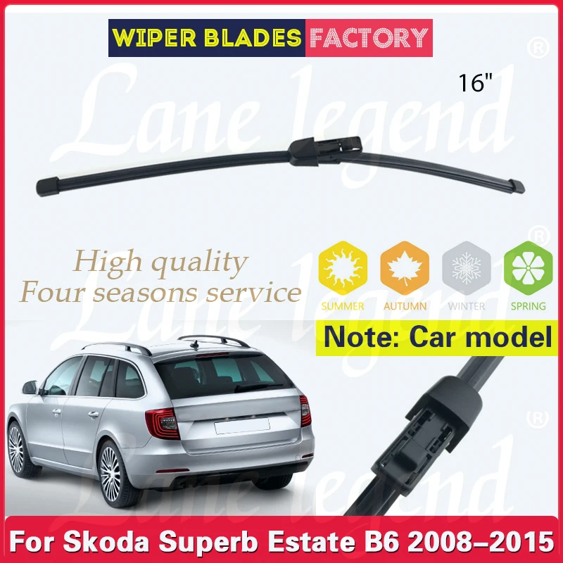 Skoda Superb Estate B6 2008 - 2015 용 자동차 와이퍼 블레이드, 앞 유리 뒷문 창 레인 브러시, 16 인치 후면 와이퍼 블레이드