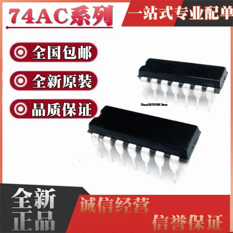 10pieces SN74AC14N 04/14P/08N/32/74//10N/11N/86P 74AC86N HD74AC00P