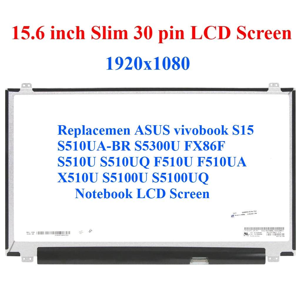 

For ASUS vivobook S15 S510UA-BR S5300U FX86F S510U S510UQ F510U F510UA X510U S5100U S5100UQ Notebook LCD Screen