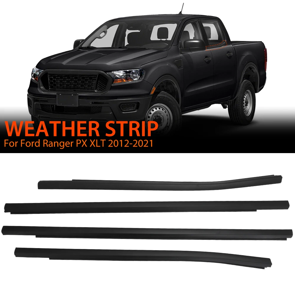 

4PCS Car Outer Windows Rubber Weatherstrip For Ford Ranger PX XLT 2012-2021 2013 2014 Waterproof Pressure Strip Sealing Strip