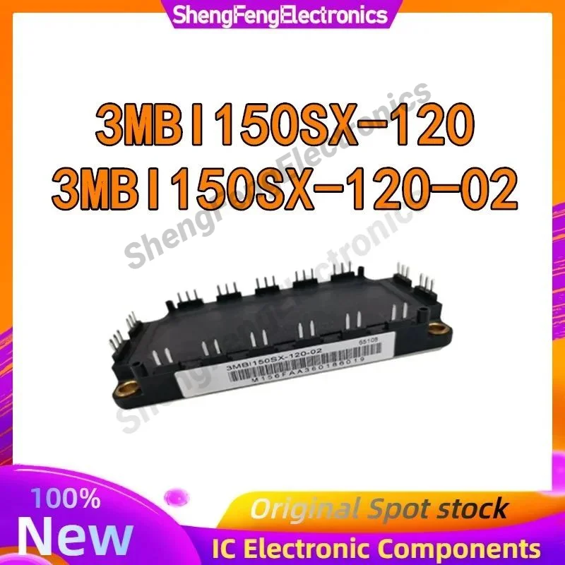 

3MBI150SX-120 3MBI150SX-120-02 New Original in stock