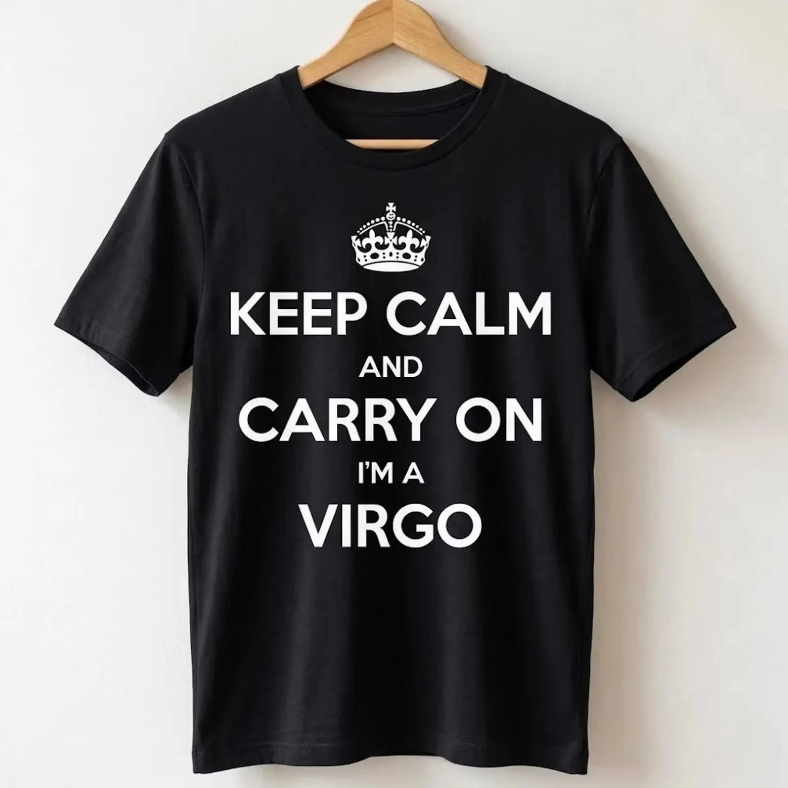Keep Calm I'm A Virgo Funny Zodiac Astrology  WomenT Shirt H243 Vintage Washed Breathable Stretched Graphic Fashion Slightly