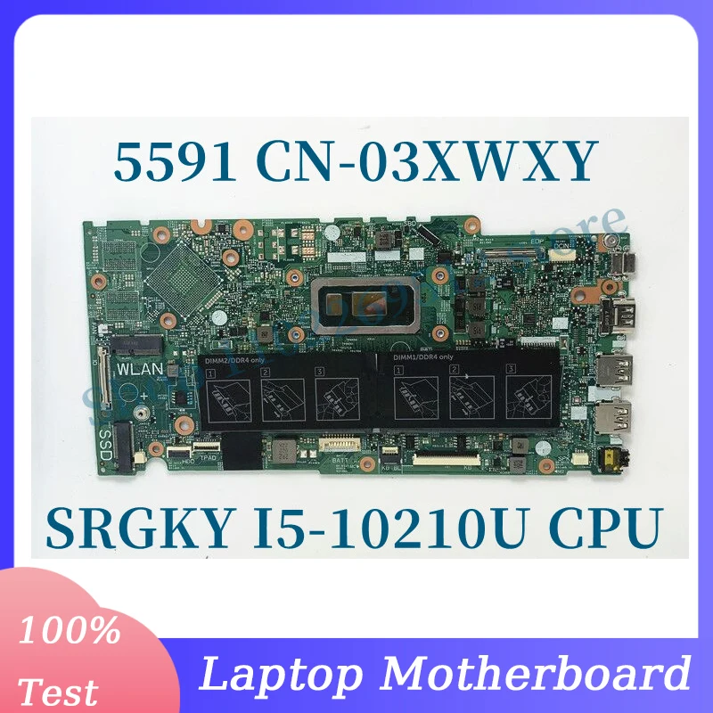 

CN-03XWXY 03XWXY 3XWXY Mainboard FOR DELL 5591 Laptop Motherboard With SRGKY I5-10210U CPU 100% Full Tested Working Well