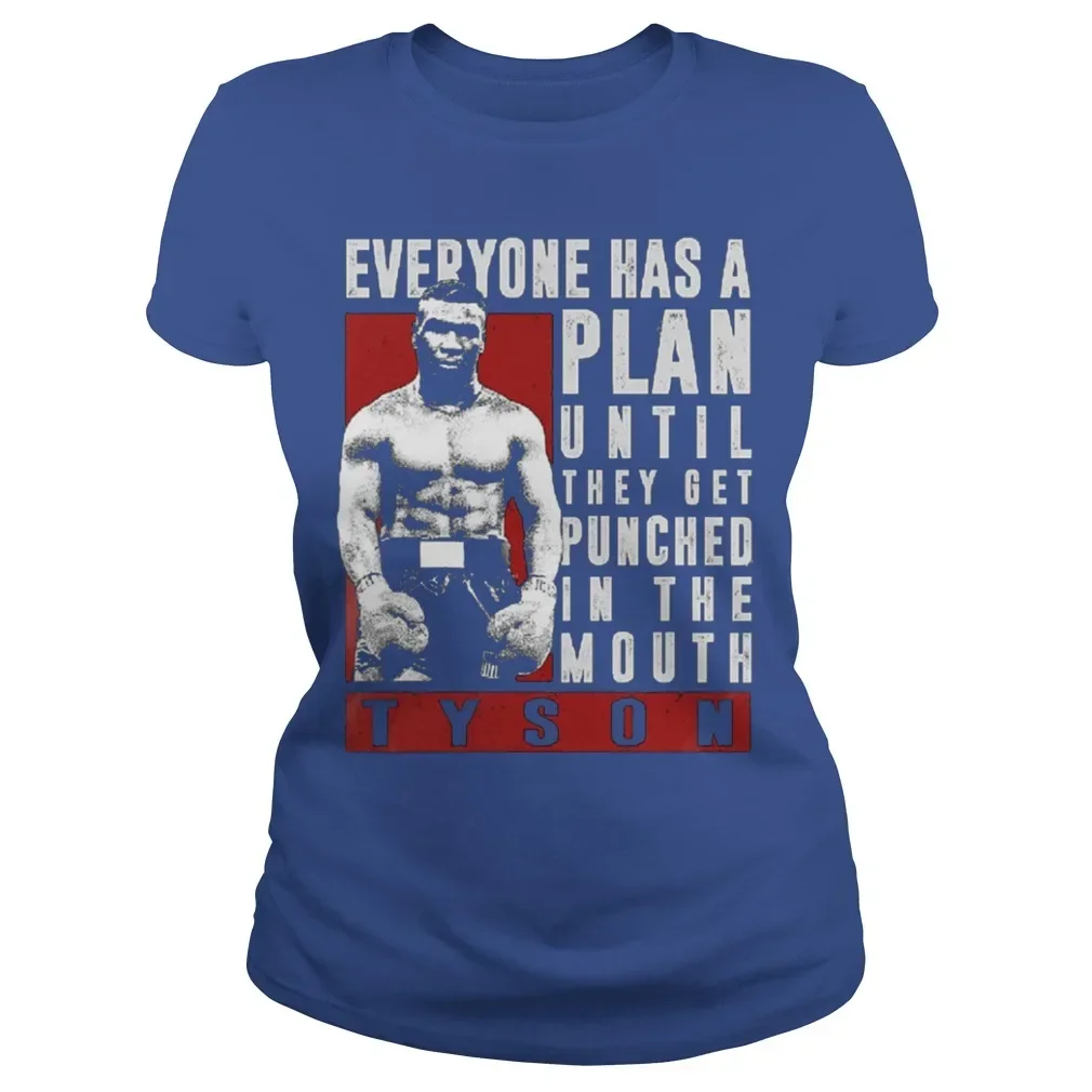 Everyone Has A Plan Until They Get Punched In The Mouth Tyson Quotations Women's T Shirt