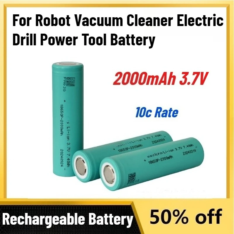

High-Performance 2000mAh 3.7V 10c Rate 18650 Power Lithium Battery for Robot Vacuum Cleaner Electric Drill Power Tool Battery