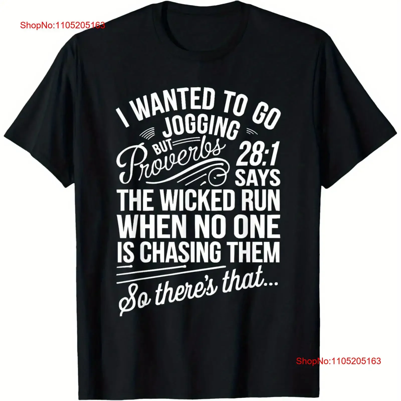 

Black Humor T Shirt I Wanted to Go Jogging Funny Christian Quote vintage Washed Stretched homme Soft Unisex graphic fashion